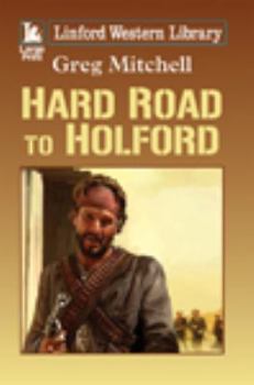 Paperback Hard Road to Holford [Large Print] Book