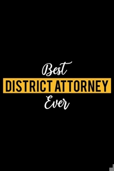 Paperback Best District Attorney Ever: Lined Journal for Daily Use, Gift for District Attorney Book