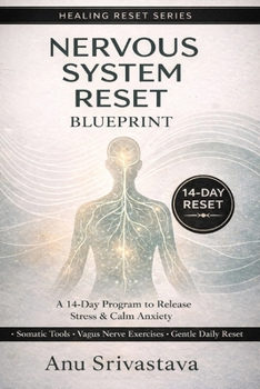 Paperback Nervous System Reset Blueprint: A 14-Day Program to Calm Your Mind, Rebuild Safety & Restore Inner Balance Book