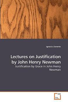 Paperback Lectures on Justification by John Henry Newman Book