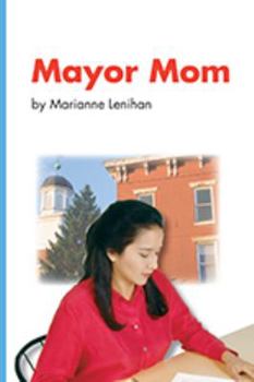 Paperback Reading 2007 Leveled Reader 6-Pack Grade 1 Unit 2 Lesson 3 Advanced Mayor Mom Book