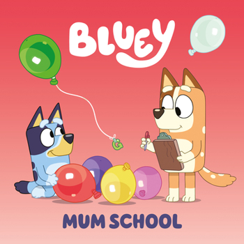Paperback Bluey: Mum School Book