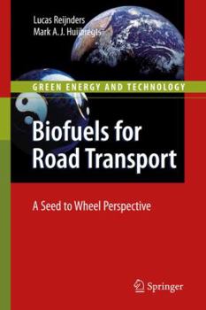 Paperback Biofuels for Road Transport: A Seed to Wheel Perspective Book