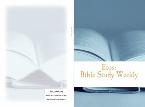 Paperback Etos: Bible Study Weekly: 2019 Series Book