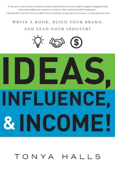Paperback Ideas, Influence, & Income! Book