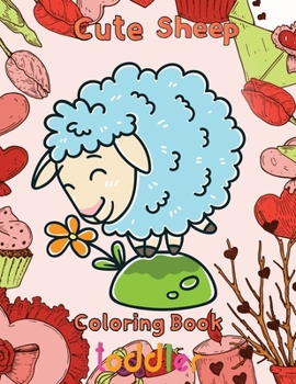 Paperback Cute Sheep Coloring Book Toddler: 8.5''x11''/sheep coloring book