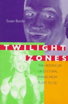 Hardcover Twilight Zones: The Hidden Life of Cultural Images from Plato to O.J. Book