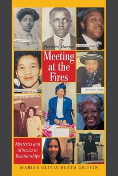 Paperback Meeting at the Fires: Mysteries and Miracles in Relationships Book