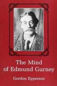 Hardcover The Mind of Edmund Gurney Book