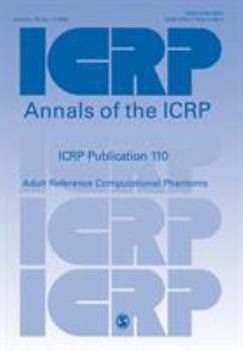 Paperback Icrp Publication 110: Adult Reference Computational Phantoms Book