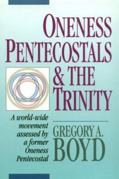Paperback Oneness Pentecostals and the Trinity Book