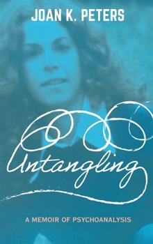 Paperback Untangling : A Memoir of Psychoanalysis Book