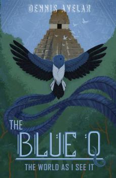 The Blue Q: The World As I See It