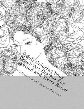 Paperback Adult Coloring Book: Tattoo Art Designs for Relaxation and Stress Relief Book