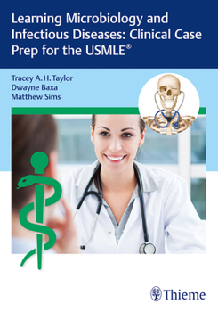 Paperback Learning Microbiology and Infectious Diseases: Clinical Case Prep for the Usmle(r) Book