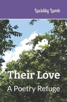 Paperback Their Love: A Poetry Refuge Book