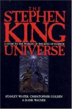 Paperback The Stephen King Universe: A Guide to the Worlds of the King of Horror Book