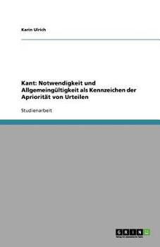 Paperback Kant: Notwendigkeit und Allgemeingültigkeit als Kennzeichen der Apriorität von Urteilen [German] Book