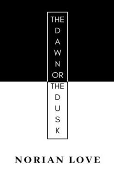 Paperback The Dawn Or The Dusk Book