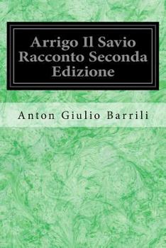 Paperback Arrigo Il Savio Racconto Seconda Edizione [Italian] Book