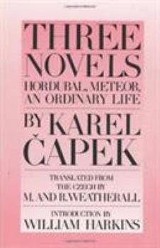 Paperback Three Novels: Hordubal, Meteor, an Ordinary Life Book
