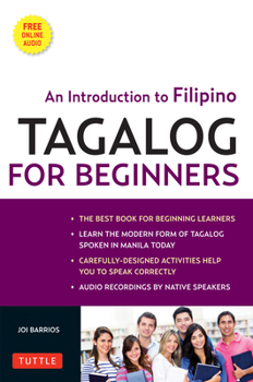 Paperback Tagalog for Beginners: An Introduction to Filipino, the National Language of the Philippines (Online Audio Included) [With MP3] Book