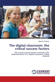 Paperback The digital classroom: the critical success factors Book