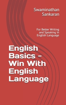 Paperback English Basics - Win With English Language: For Better Writing and Speaking in English Language Book