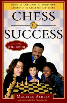 Paperback Chess for Success: Using an Old Game to Build New Strengths in Children and Teens Book