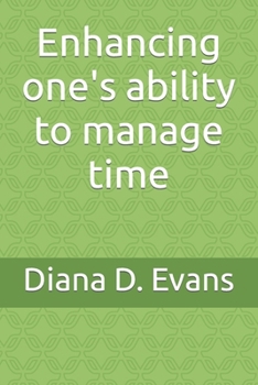 Enhancing one's ability to manage time