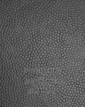 Bookkeeping and accountancy Planner: The large organisational tax year diary for tax and accounting purposes for the small business and self employed tax business to log all transactions and keep a da