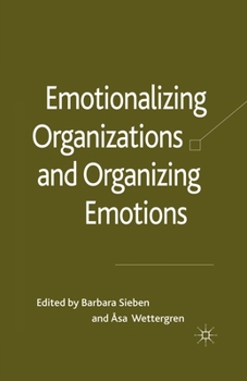 Paperback Emotionalizing Organizations and Organizing Emotions Book