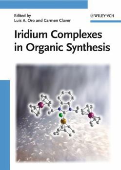 Hardcover Iridium Complexes in Organic Synthesis Book
