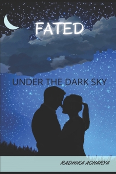 Paperback Fated Under the Dark Sky Book