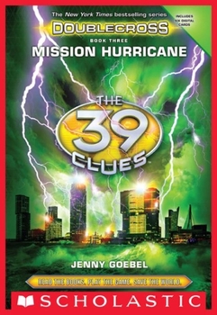 Misc. Mission Hurricane (the 39 Clues: Doublecross, Book 3) Book
