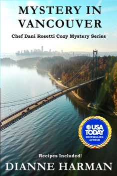 Paperback Mystery in Vancouver: A Chef Dani Rosetti Cozy Mystery Book