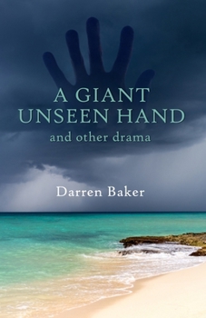 Paperback A Giant Unseen Hand: and other plays depicting the far side of stress and anxiety Book