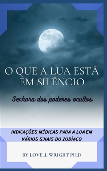 Paperback O que a lua está em silêncio [Portuguese] Book
