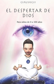 Paperback El despertar De Dios: Guruyogui [Spanish] Book