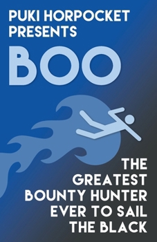 Paperback Boo: The Greatest Bounty Hunter Ever to Sail the Black Book