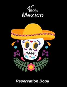 Reservation Book: Reservation Book – Guestbook for mexican restaurants, bistros and hotels | 370 pages - 1 day=1 page | The appointment calendar for ... in gastronomy | With insensitive cover #9