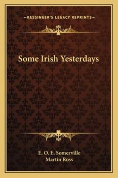 Paperback Some Irish Yesterdays Book