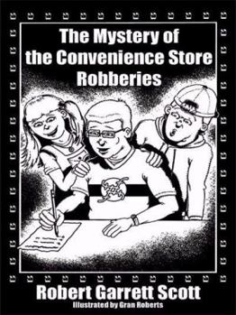 Paperback The Mystery of the Convenience Store Robberies Book