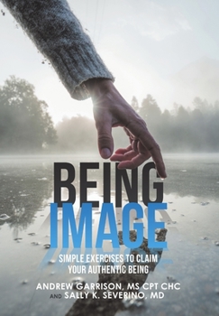 Hardcover Being Image: Simple Exercises to Claim Your Authentic Being Book