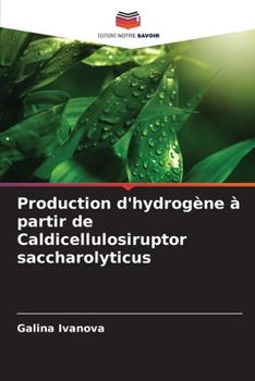 Paperback Production d'hydrogène à partir de Caldicellulosiruptor saccharolyticus [French] Book