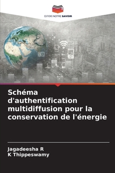 Paperback Schéma d'authentification multidiffusion pour la conservation de l'énergie [French] Book