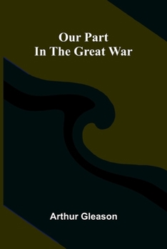 Paperback Our Part in the Great War Book