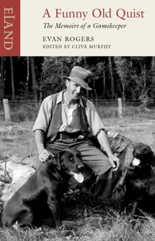 Paperback A Funny Old Quist: The Memoirs of a Gamekeeper Book