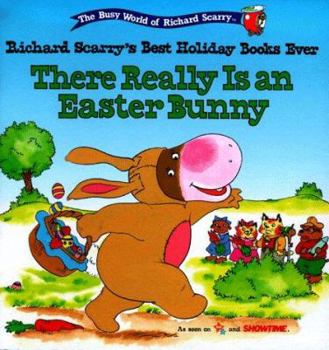 Mass Market Paperback There Really Is an Easter Bunny Richard Scarrys Best Holiday Books Ever Book