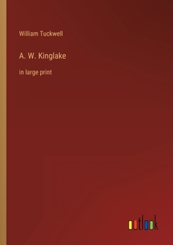 Paperback A. W. Kinglake: in large print Book